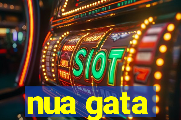 nua gata